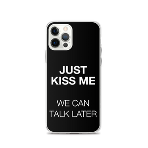 Just Kiss Me (Funny) iPhone Case