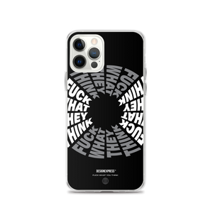 F**ck What They Think Grayscale iPhone Case