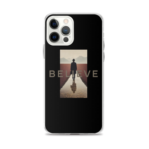 Believe iPhone Case