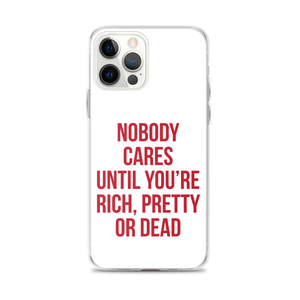 Nobody Cares (Funny) iPhone Case