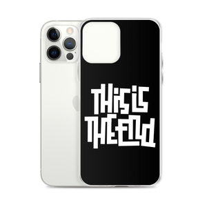 THIS IS THE END? Reverse iPhone Phone Case