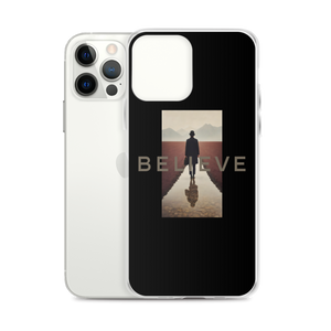 Believe iPhone Case