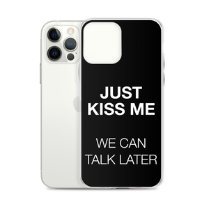 Just Kiss Me (Funny) iPhone Case