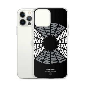 F**ck What They Think Grayscale iPhone Case