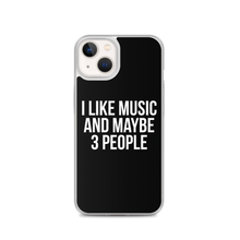 I Like Music and Maybe 3 People iPhone Phone Case