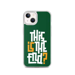 IS/THIS IS THE END? Forest Green iPhone Phone Case