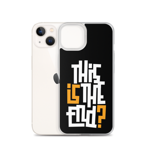 IS/THIS IS THE END? Black Yellow White iPhone Phone Case