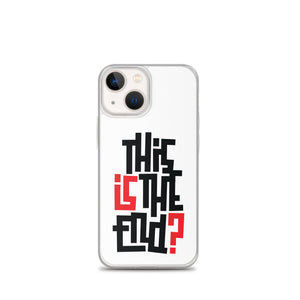 IS/THIS IS THE END? iPhone Phone Case