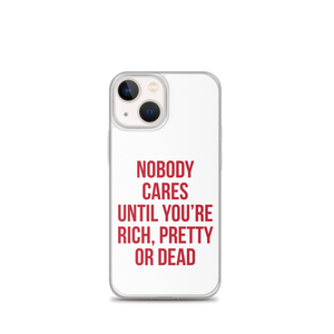 Nobody Cares (Funny) iPhone Case