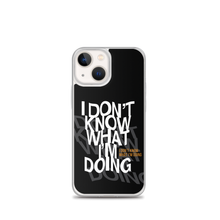 I Don't Know (Funny) iPhone Case