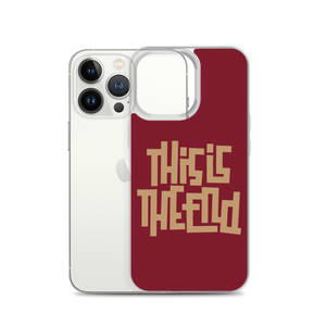 THIS IS THE END? Burgundy iPhone Phone Case