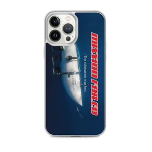 Ocean Gate Mission Failed iPhone Phone Case