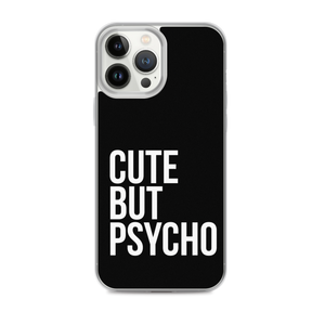 Cute But Psycho iPhone® Black Phone Case