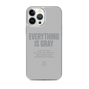 Everything is Gray iPhone® Phone Case