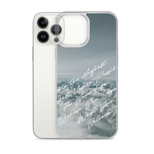 You Become What You Believe iPhone Case