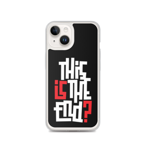 IS/THIS IS THE END? Reverse iPhone Phone Case