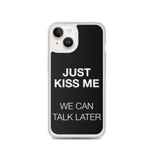 Just Kiss Me (Funny) iPhone Case