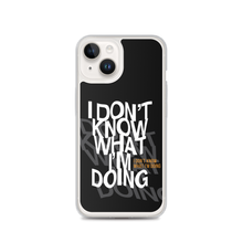 I Don't Know (Funny) iPhone Case