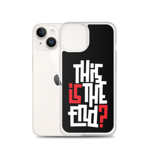 IS/THIS IS THE END? Reverse iPhone Phone Case