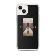 Believe iPhone Case