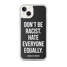 Don't Be Racist (Funny) iPhone Case