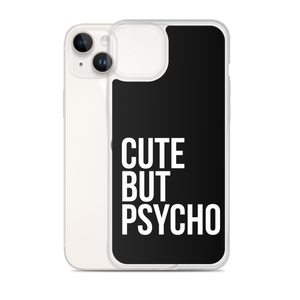 Cute But Psycho iPhone® Black Phone Case