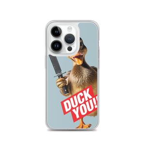 Duck You iPhone Case