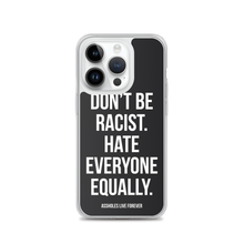 Don't Be Racist (Funny) iPhone Case