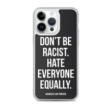 Don't Be Racist (Funny) iPhone Case