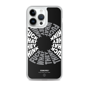 F**ck What They Think Grayscale iPhone Case