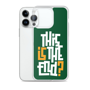 IS/THIS IS THE END? Forest Green iPhone Phone Case