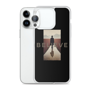 Believe iPhone Case