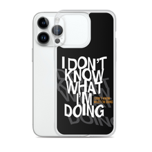 I Don't Know (Funny) iPhone Case