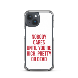 Nobody Cares (Funny) iPhone Case