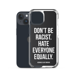 Don't Be Racist (Funny) iPhone Case