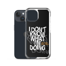 I Don't Know (Funny) iPhone Case