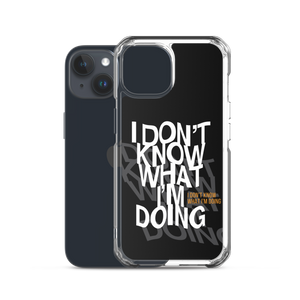 I Don't Know (Funny) iPhone Case