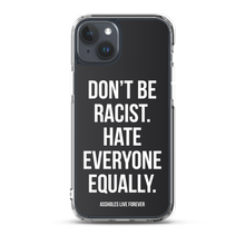 Don't Be Racist (Funny) iPhone Case