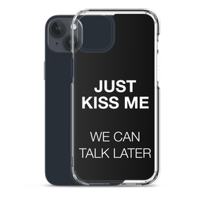 Just Kiss Me (Funny) iPhone Case