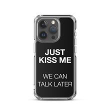 Just Kiss Me (Funny) iPhone Case