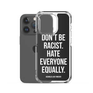 Don't Be Racist (Funny) iPhone Case