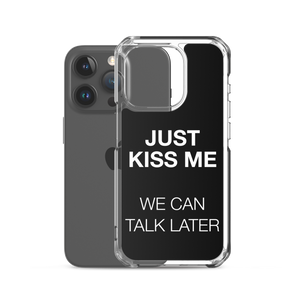 Just Kiss Me (Funny) iPhone Case