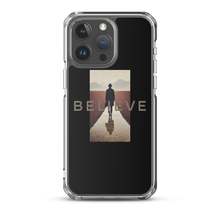 Believe iPhone Case