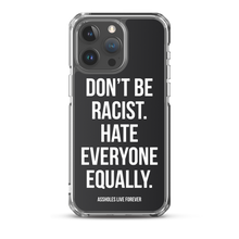 Don't Be Racist (Funny) iPhone Case