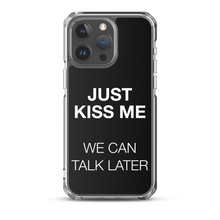 Just Kiss Me (Funny) iPhone Case