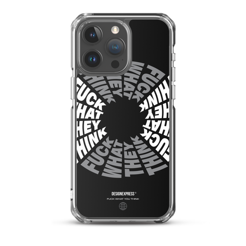 F**ck What They Think Grayscale iPhone Case