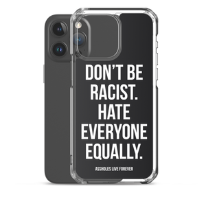 Don't Be Racist (Funny) iPhone Case