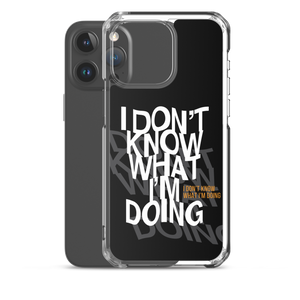 I Don't Know (Funny) iPhone Case