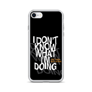 I Don't Know (Funny) iPhone Case