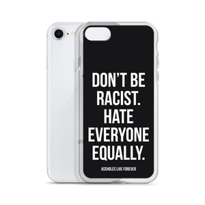 Don't Be Racist (Funny) iPhone Case